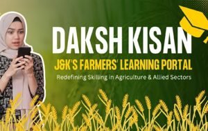 Daksh Kisan: Transforming smartphones into classrooms for farmers in J&K