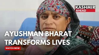 Ayushman Bharat Brings Free Healthcare to Thousands in Pulwama, Saving Families Heavy Medical Costs