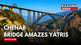Shri Amarnath Ji Yatris Visit Chenab Bridge
