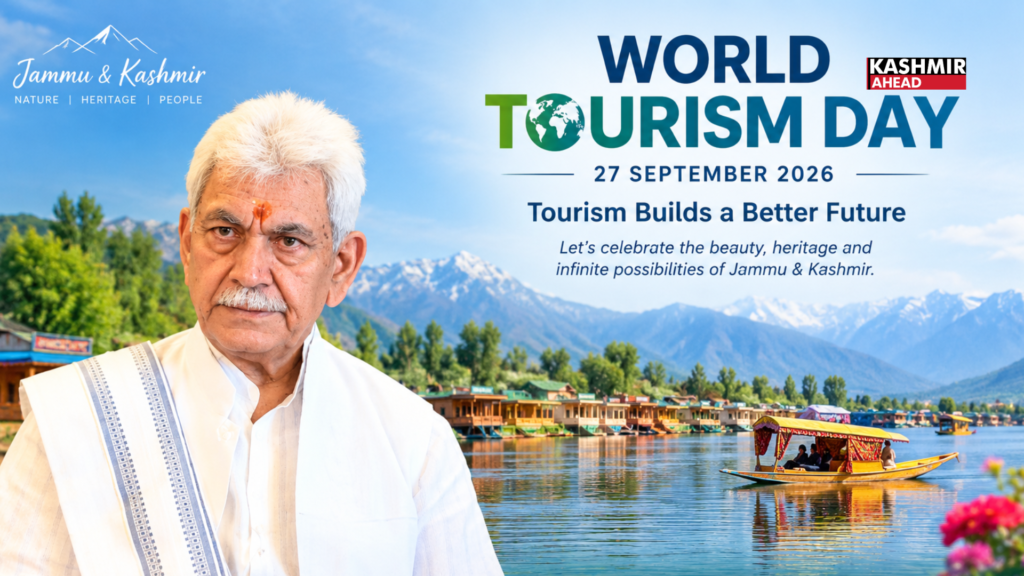 LG Manoj Sinha invites people to experience J&K’s “Enchanting Charm” on World Tourism Day